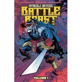 Invincible Universe: Battle Beast Vol. 1