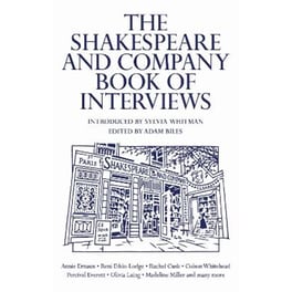 The Shakespeare and Company Book of Interviews