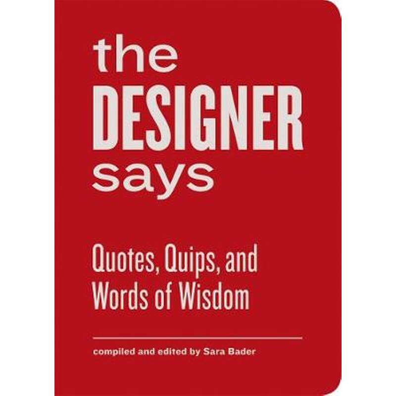 The Designer Says
