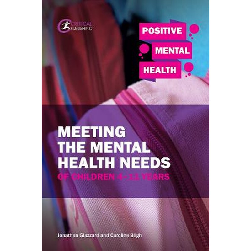 Meeting the Mental Health Needs of Children 4-11 Years