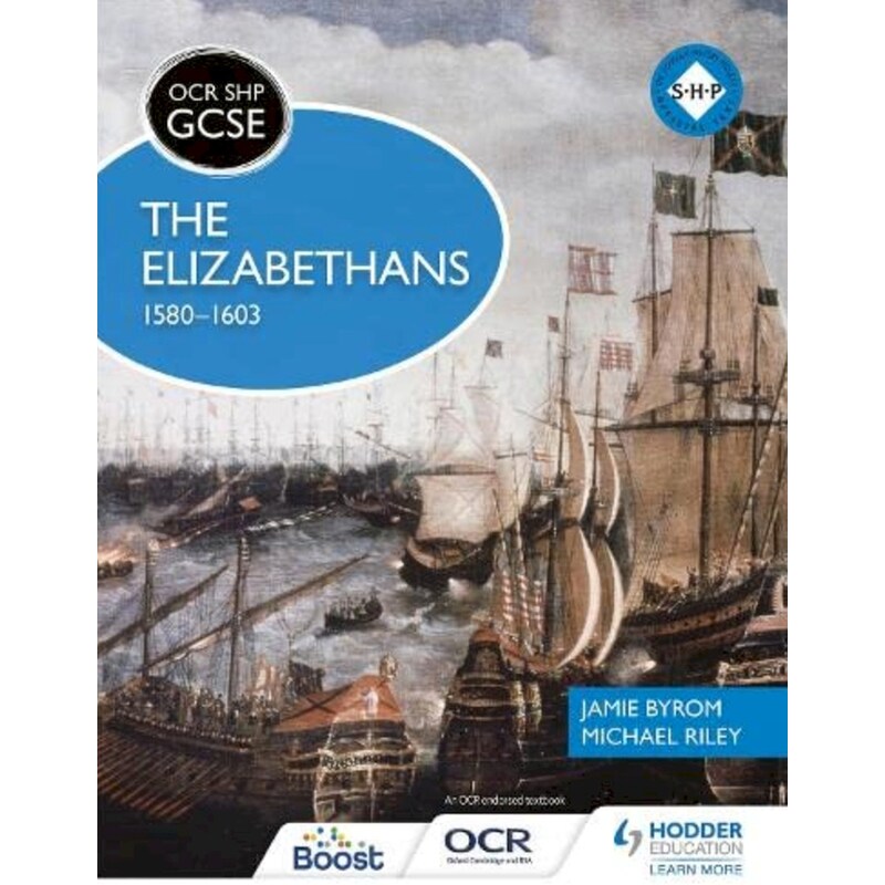 OCR GCSE History SHP: The Elizabethans, 1580-1603