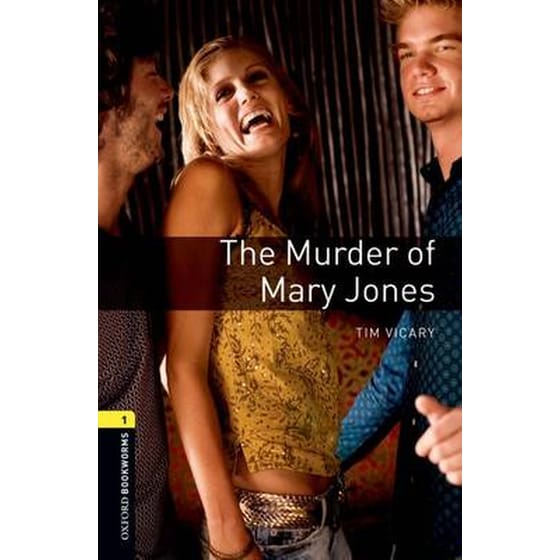 Oxford Bookworms Library: Level 1:: The Murder of Mary Jones image 0