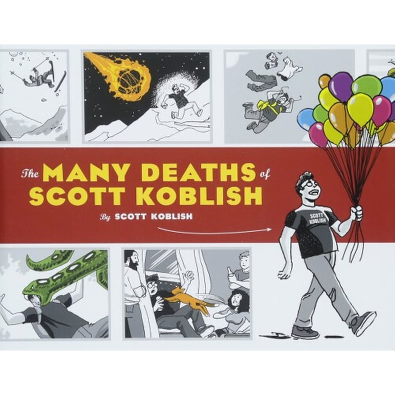The Many Deaths of Scott Koblish
