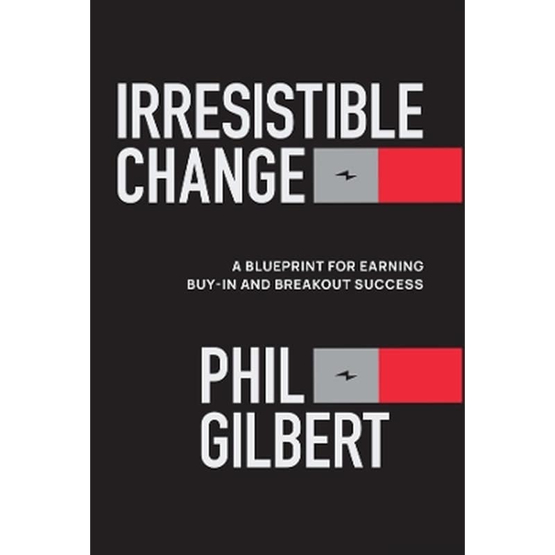 Irresistible Change