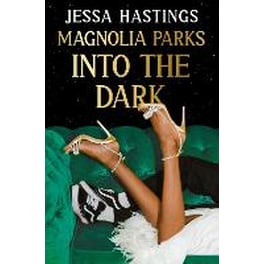 Magnolia Parks: Into the Dark