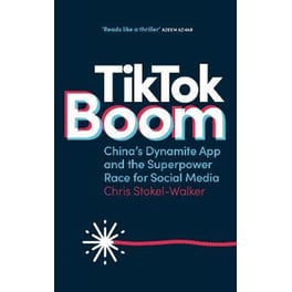 TikTok Boom : The Story of the World's Favourite App