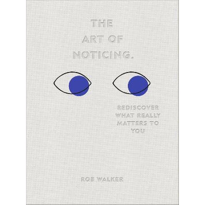 The Art of Noticing