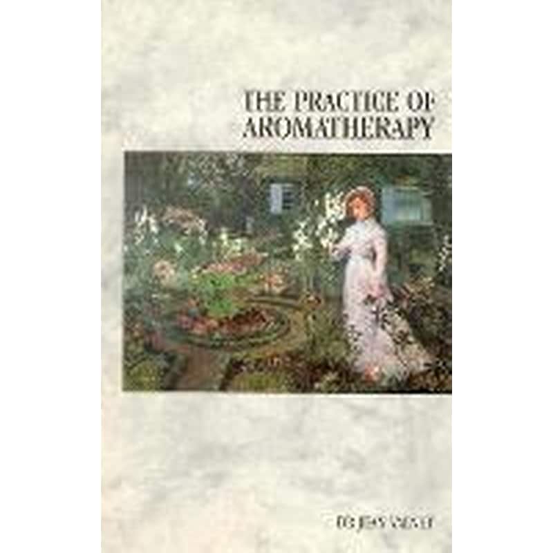 Practice Of Aromatherapy
