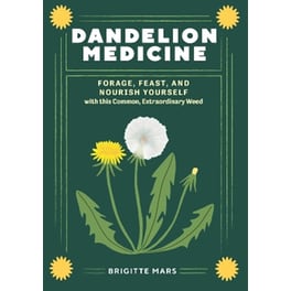 Dandelion Medicine, 2nd Edition