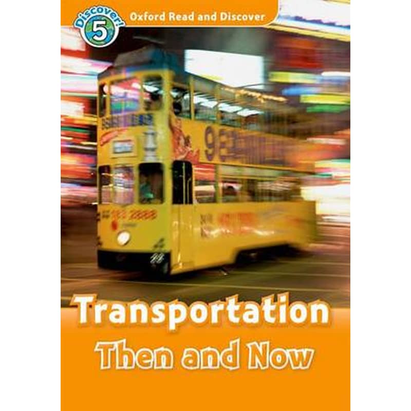 Oxford Read and Discover- Level 5- Transportation Then and Now Audio CD Pack