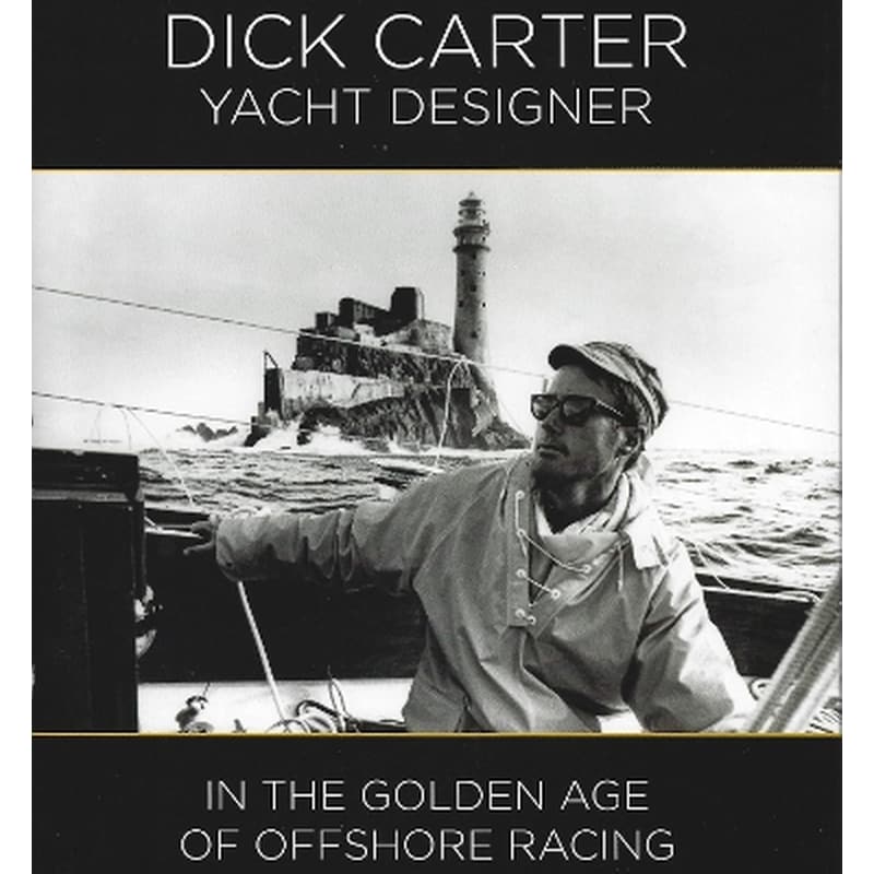 Dick Carter: Yacht Designer