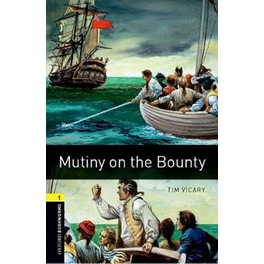 Oxford Bookworms Library: Level 1:: Mutiny on the Bounty