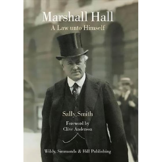 MARSHALL HALL: A LAW UNTO HIMSELF image 0