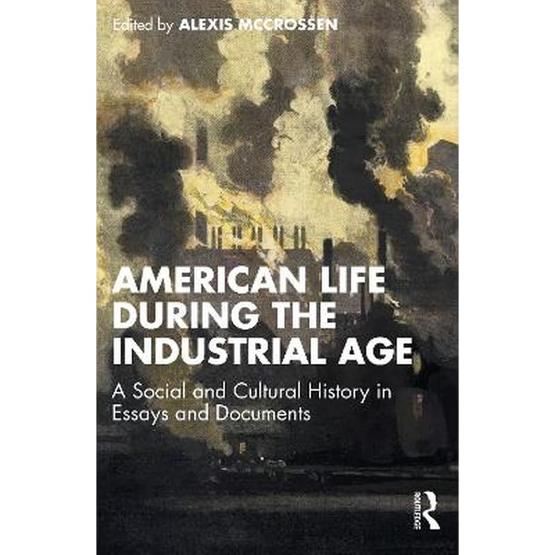 American Life During the Industrial Age