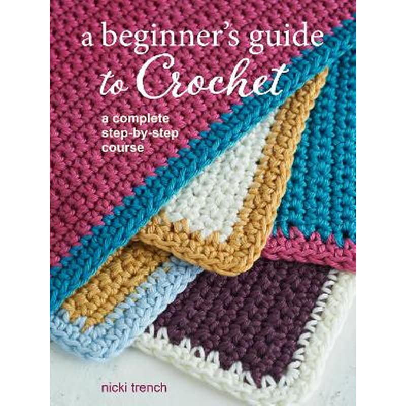 Beginners Guide to Crochet