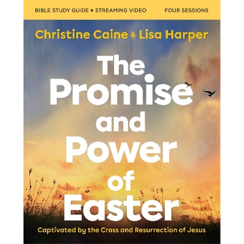 The Promise and Power of Easter Bible Study Guide plus Streaming Video