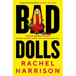 Bad Dolls