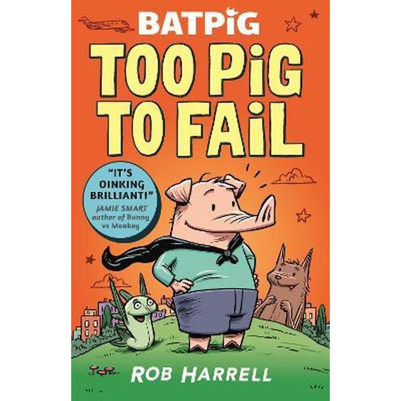 Batpig: Too Pig to Fail