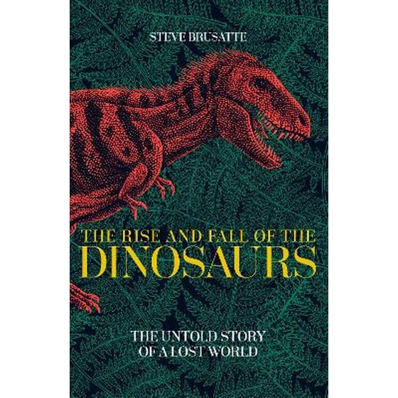 The Rise and Fall of the Dinosaurs image 0