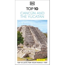 DK Top 10 Cancún and the Yucatán