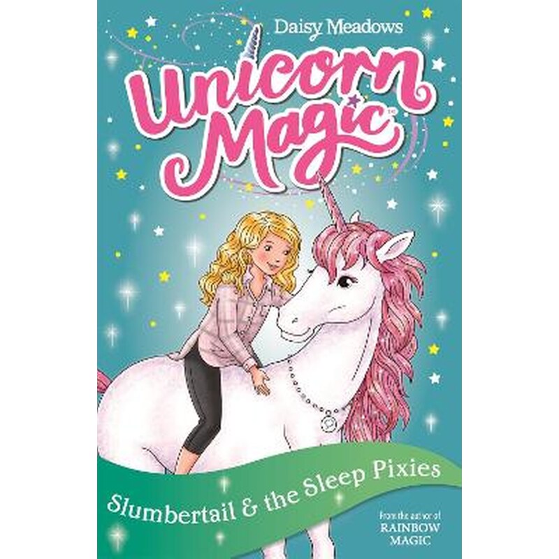Unicorn Magic: Slumbertail and the Sleep Pixies