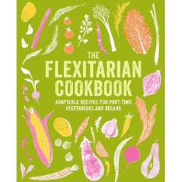 The Flexitarian Cookbook