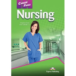 Career Paths- Nursing Student's Book with DigiBooks App (Includes Audio & Video)