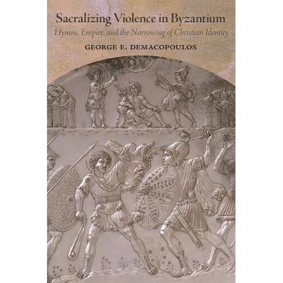 Sacralizing Violence in Byzantium image 0