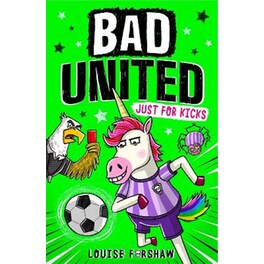 Bad United: Just For Kicks