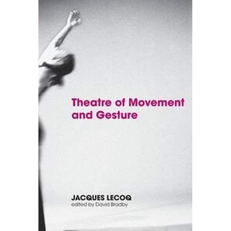Theatre of Movement and Gesture