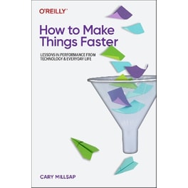 How To Make Things Faster