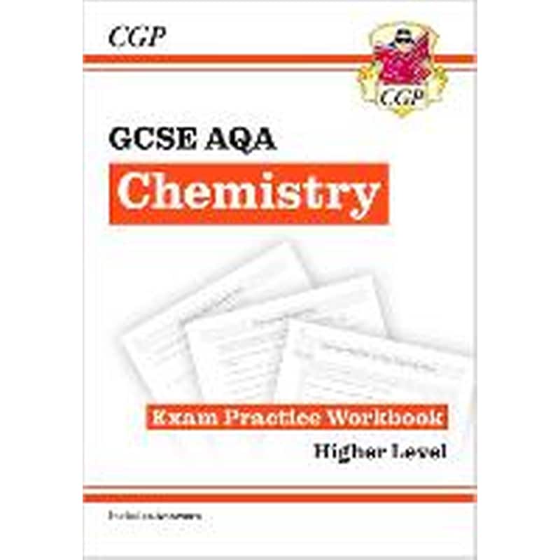 GCSE Chemistry AQA Exam Practice Workbook - Higher (includes answers)