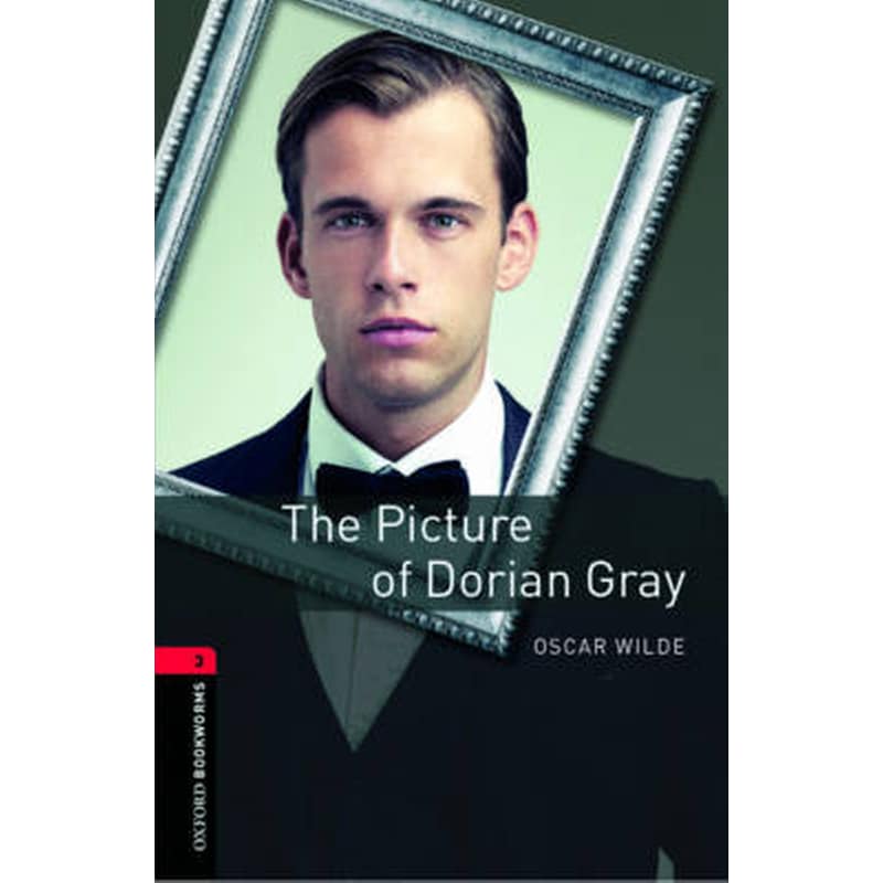 Oxford Bookworms Library: Level 3:: The Picture of Dorian Gray