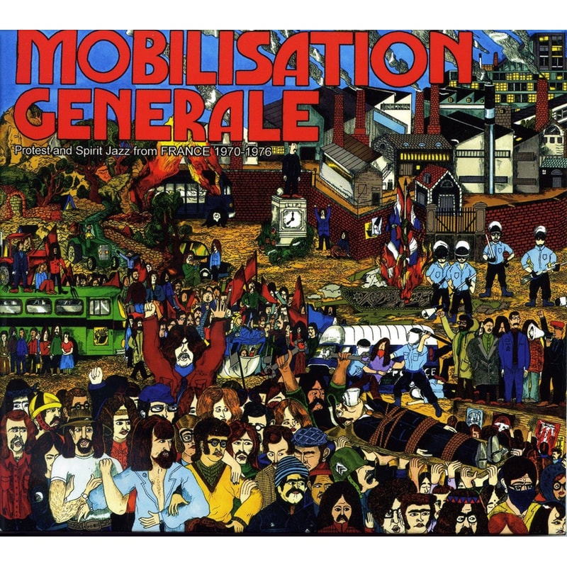 Mobilisation Generale Protest And Spirit Jazz