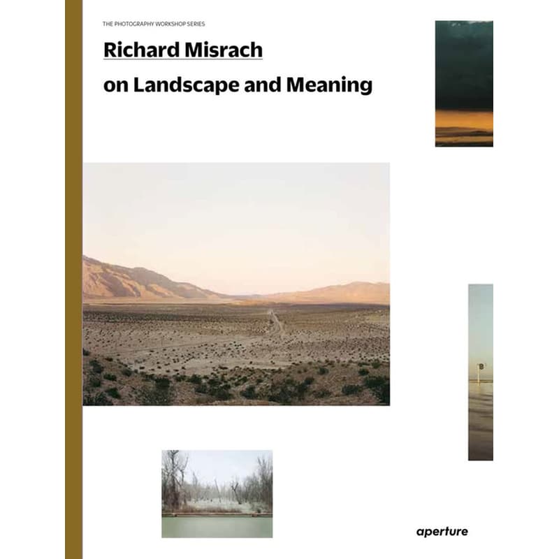Richard Misrach on Landscape and Meaning: The Photography Workshop Series
