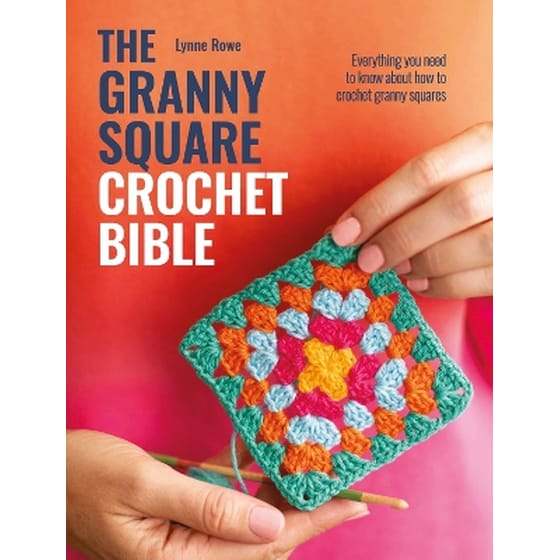 The Granny Square Crochet Bible image 0