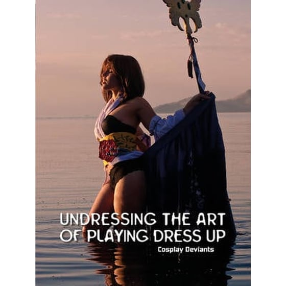 Undressing the Art of Playing Dress Up: Cplay Deviants image 0