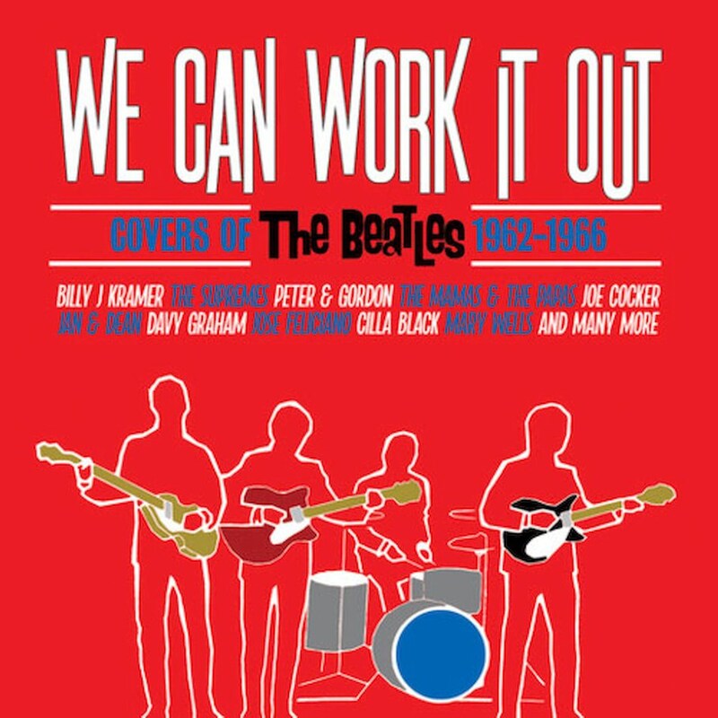 We Can Work It Out - Covers Of The Beatles 1962-1966