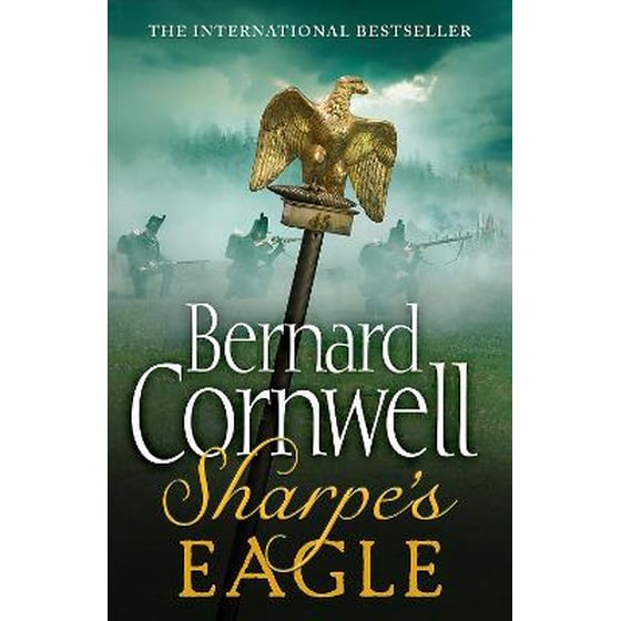 Sharpe's Eagle The Talavera Campaign, July 1809 (the Sharpe Series, Book 8) image 0