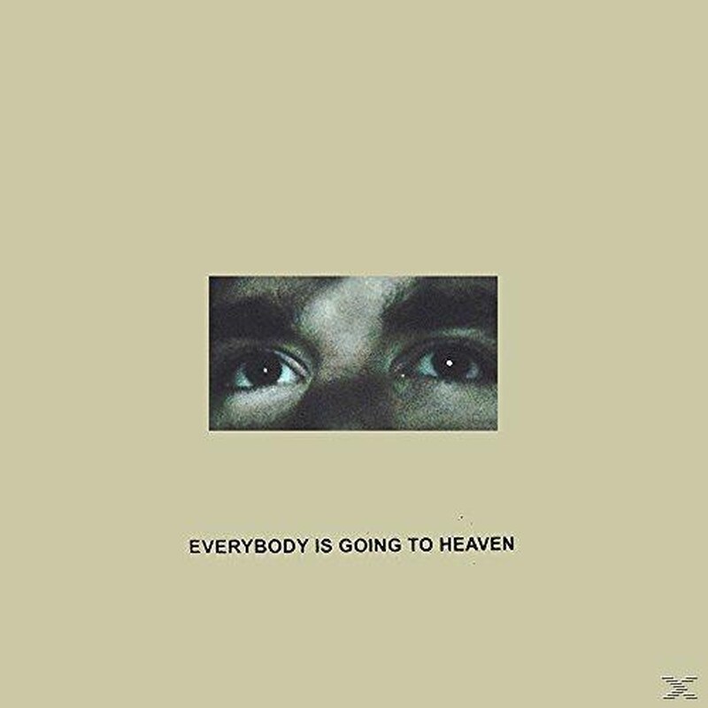 Everybody Is Going To Heaven