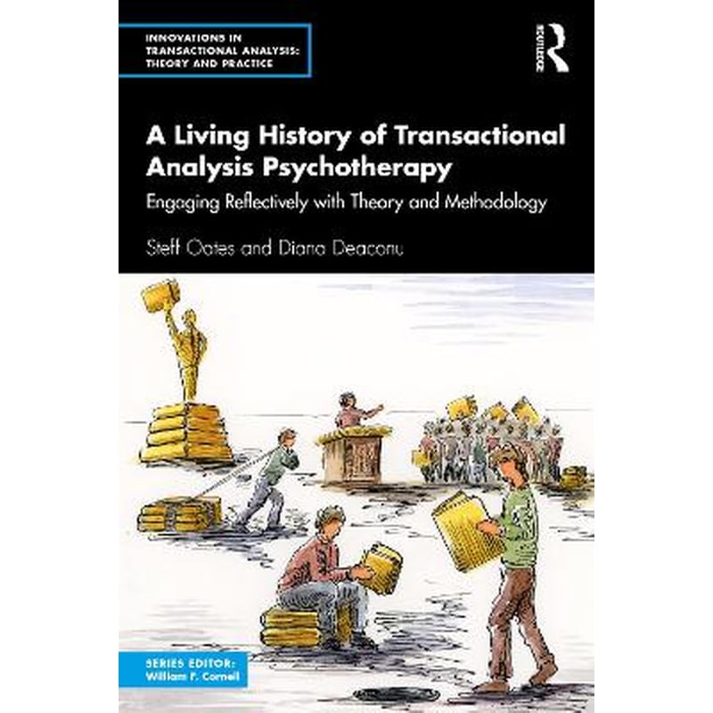 A Living History of Transactional Analysis Psychotherapy