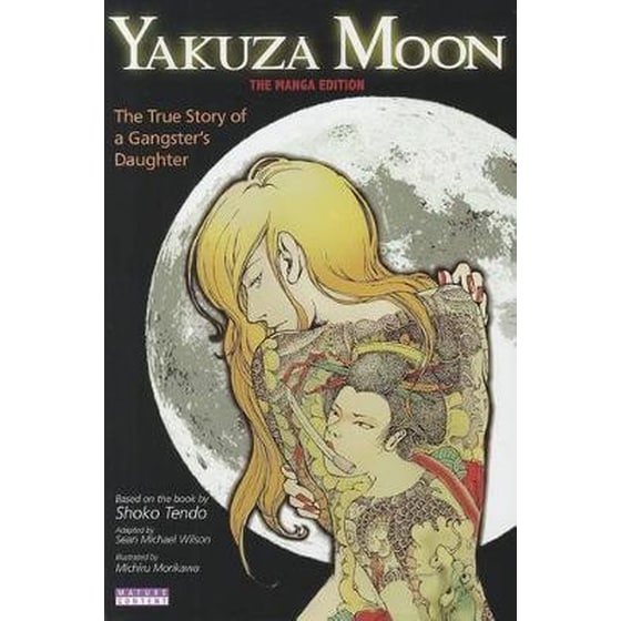 Yakuza Moon- True Story Of A Gangster's Daughter (the Manga Edition) image 0