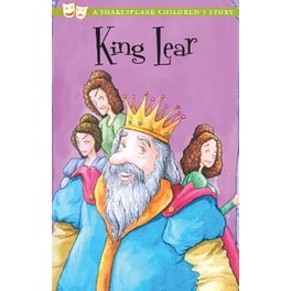 King Lear: A Shakespeare Children's Story (US Edition)