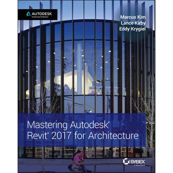 Mastering Autodesk Revit 2017 for Architecture image 0