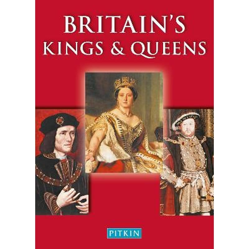 Britains Kings Queens