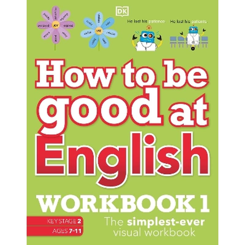 How to be Good at English Workbook 1, Ages 7-11