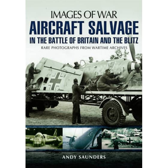 Aircraft Salvage in the Battle of Britain and the Blitz image 0