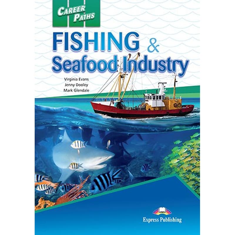 Career Paths- Fishing Seafood Industries Student s Book