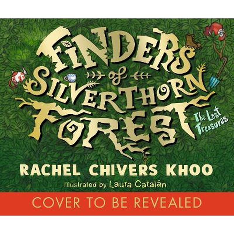 Finders of Silverthorn Forest: The Lost Treasures