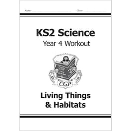 KS2 Science Year 4 Workout: Living Things & Habitats